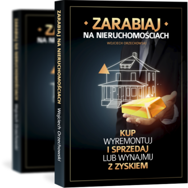 Książka Zarabiaj na nieruchomościach - Wojciech Orzechowski